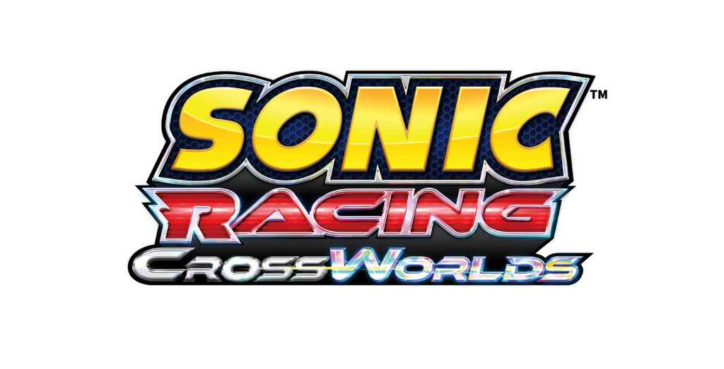 Sonic Racing: CrossWorlds Sonic Racing: CrossWorlds